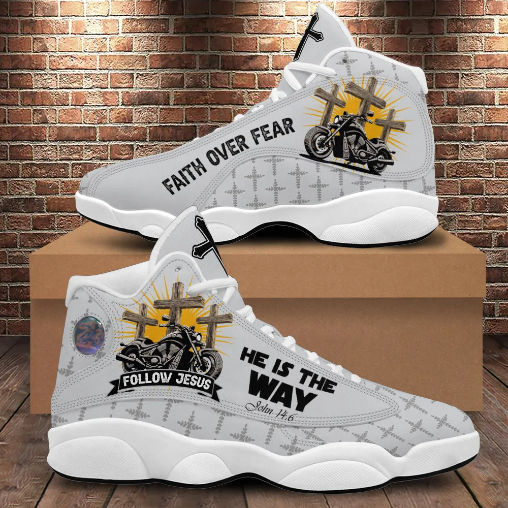 Teesdily | Follow Jesus He Is The Way Basketball Shoes, Motorcycle Faith Over Fear Christian Running Shoes, Jesus Cross Men Gift